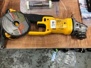 Lot 271  
            Nottingham SR4 - Collection Only 

                
DEWALT ANGLE GRINDER INCLUDING BATTERY (MPSZ13905913) (COLLECTION FROM SITE ONLY)