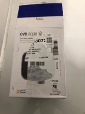 Lot 297  
            Edinburgh SR33 - Delivery Only 
                
EVE AQUA – SMART WATER CONTROLLER FOR APPLE HOME APP OR SIRI, IRRIGATE AUTOMATICA...