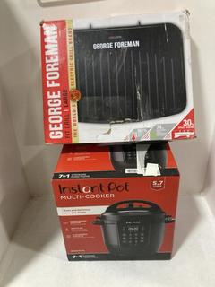 Lot 930  
            Chesterfield SR45 - Parcel Delivery Only 

                
INSTANT POT 5.7L MULTI-COOKER & GEORGE FOREMAN GRILL (LOCATION: I5)