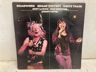 Lot 1219  
            Marchington SR10 - Parcel Delivery Only 

                
A DOUBLE VINYL LP 'ROADWORK' EDGAR WINTER'S WHITE TRASH EPIC EPC67244: LOCATION -...
