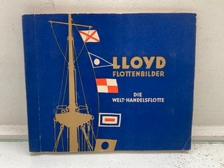 Lot 1083  
            Marchington SR13 - Parcel Delivery Only 

                
A PRE WWII LARGE FORMAT GERMAN CIGARETTE CARDS ALBUM, LLOYD SHIPPING: LOCATION - F3