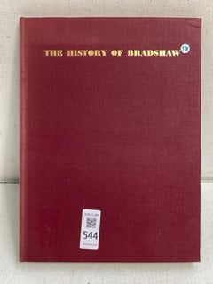 Lot 544  
            Marchington SR13 - Parcel Delivery Only 

                
ONE VOLUME, 1939, "THE HISTORY OF BRADSHAW" ON THE ORIGIN AND GROWTH OF BRADSHAW'...