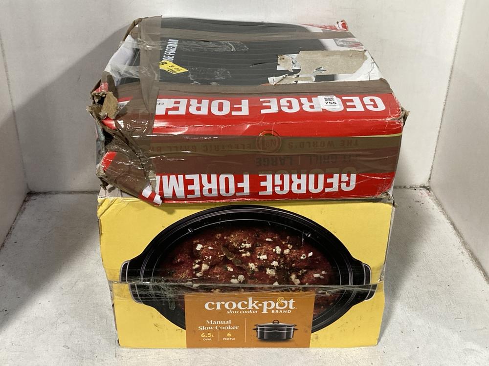 Lot 755  
            Chesterfield SR46 - Parcel Delivery Only 

                
CROCKPOT 6.5L MANUAL SLOW COOKER TO INCLUDE GEORGE FOREMAN LARGE ELECTRIC GRILL (...