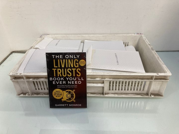 Lot 1002  
            Marchington SR14 - Parcel Delivery Only 

                
QTY OF 'THE ONLY LIVING TRUSTS BOOK YOU'LL EVER NEED' BY GARRETT MONROE: LOCATION...