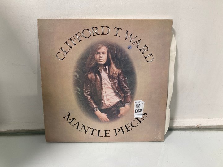 Lot 1368  
            Marchington SR13 - Parcel Delivery Only 

                
CLIFFORD T. WARD, ORIGINAL VINYL ALBUM, "MANTLE PIECES" THE FAMOUS CHARISMA LABEL...